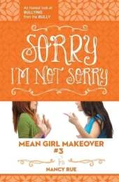 Sorry I'm Not Sorry: An Honest Look at Bullying from the Bully