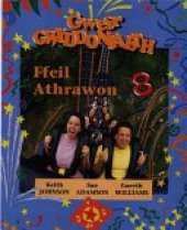 Gwefr Gwyddoniaeth 8