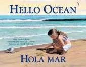 Hola mar / hello ocean (Spanish Bilingual Edition)