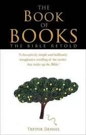 The Book of Books: The Bible Retold