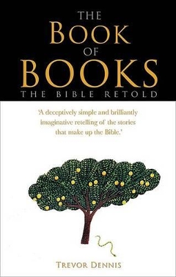 The Book of Books: The Bible Retold