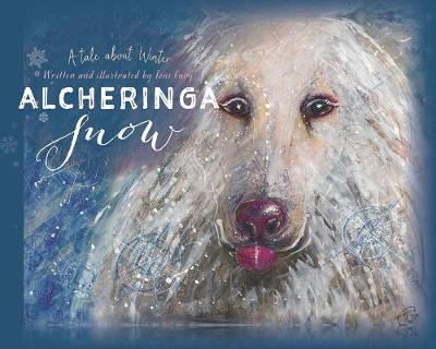 Alcheringa Snow: A Tale About Winter