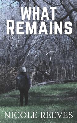 What Remains