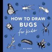 Bugs: How to Draw Books for Kids: Learn to Draw a Butterfly Books for Kids