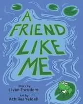 A Friend Like Me