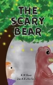 The Scary Bear: An Early Reader Adventure Book