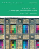 Social Welfare: A History of the American Response to Need, with Enhanced Pearson eText - Access Card Package