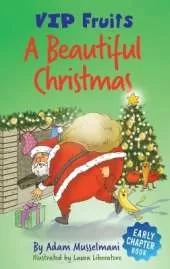 A Beautiful Christmas: A Humorous Early Chapter Book for Kids Age 6 and Up