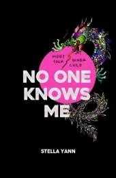 NO ONE KNOWS ME: The Dragon Edition