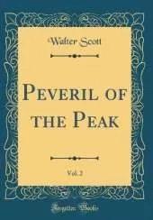 Peveril of the Peak, Vol. 2 (Classic Reprint)