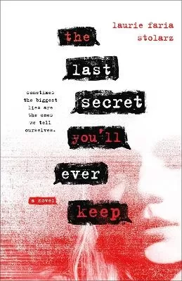 The Last Secret You'll Ever Keep: A Novel