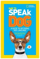 How to Speak Dog: A Guide to Decoding Dog Language