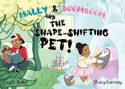 Mally & Boom Boom and The Shape-Shifting Pet