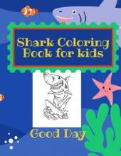 Shark Coloring Book for Kids: Have fun with your daughter with this gift: Coloring mermaids, unicorns, crabs and dolphins 50 Pages of pure fun!