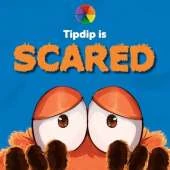 Tipdip is Scared: A picture book series about emotions