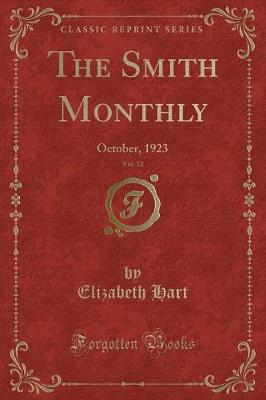 The Smith Monthly, Vol. 32: October, 1923 (Classic Reprint)