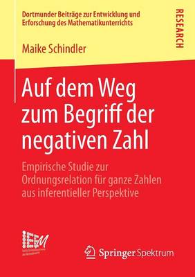 Auf Dem Weg Zum Begriff Der Negativen Zahl: Empirische Studie Zur Ordnungsrelation Fur Ganze Zahlen Aus Inferentieller Perspektive
