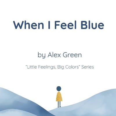When I Feel Blue