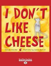I Don't Like Cheese