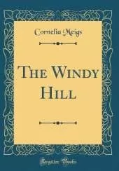 The Windy Hill (Classic Reprint)