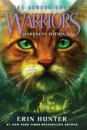 Warriors: The Broken Code #4: Darkness Within