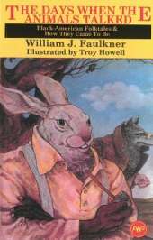 The Days When Animals Talked: Black-American Folktales & How They Came To Be