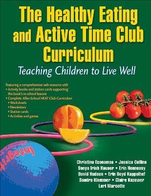 The Healthy Eating and Active Time Club Curriculum: Teaching Children to Live Well