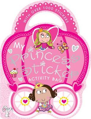My Princess Sticker Activity Bag: Shaped Sticker Activity Books