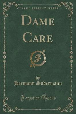 Dame Care (Classic Reprint)