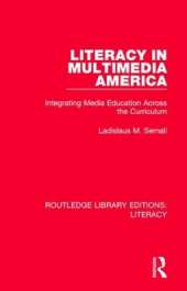 Literacy in Multimedia America: Integrating Media Education Across the Curriculum