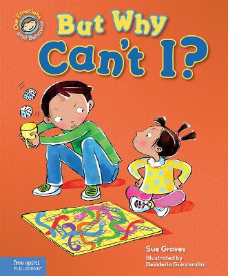 But Why Can't I?: A book about rules