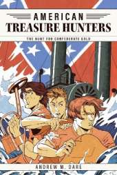 The Hunt for Confederate Gold