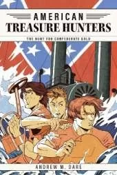 The Hunt for Confederate Gold
