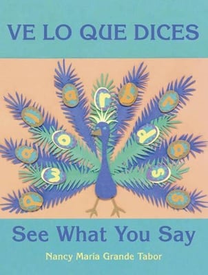 Ve lo que dices / See What You Say (Spanish Bilingual Edition)