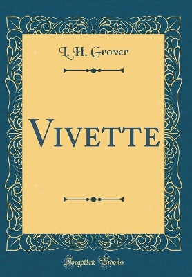 Vivette (Classic Reprint)