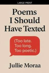Poems I Should Have Texted
