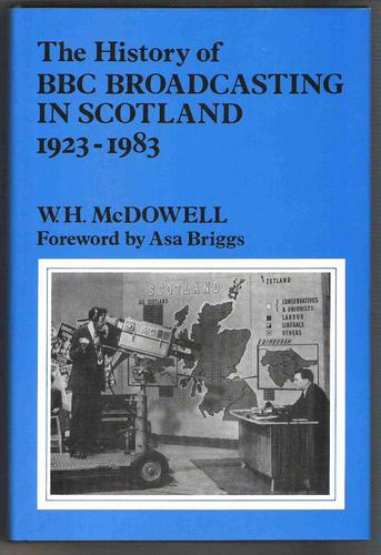 The History of BBC Broadcasting in Scotland, 1923-83