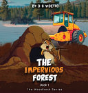 The Impervious Forest: The Woodland Series Book 1