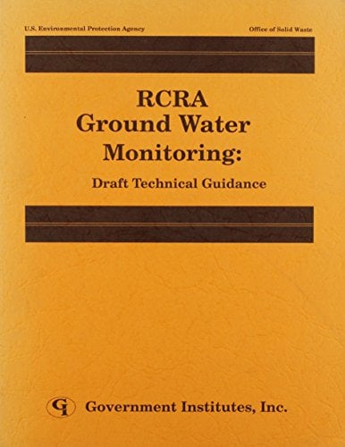 RCRA Ground Water Monitoring: Draft Technical Guidance