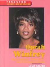 Oprah Winfrey: Entertainer, Producer, and Businesswoman