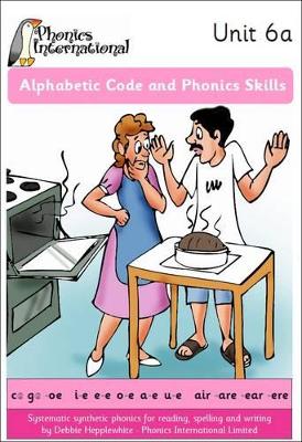 Alphabetic Code and Phonics Skills  -  Unit 6a
