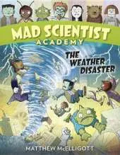 Mad Scientist Academy: The Weather Disaster