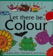 Let There Be Colour