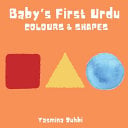 Baby's First Urdu: Colours & Shapes