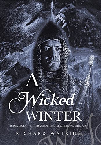 A Wicked Winter: A Medieval Adventure