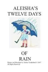 Aleisha's Twelve Days of Rain