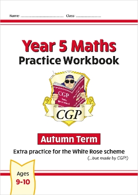 New CGP KS2 Maths Workbook - Year 5 Autumn Term (extra practice for the White Rose scheme)