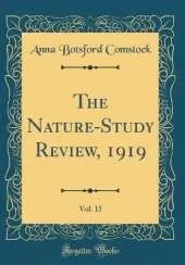 The Nature-Study Review, 1919, Vol. 15 (Classic Reprint)