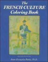 The Spanish-Speaking Cultures, the French Culture Coloring Book