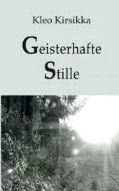 Geisterhafte Stille